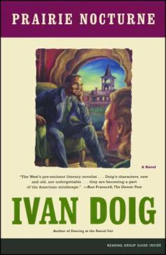 Prairie Nocturne: A Novel - Paperback By Doig, Ivan - GOOD