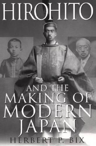 Hirohito And The Making Of Modern Japan - Hardcover By Bix, Herbert P. - GOOD - image 2