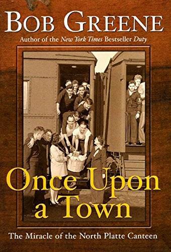 Once Upon a Town: The Miracle of the North Platte Canteen - Hardcover - GOOD