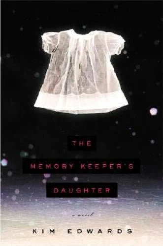 The Memory Keeper's Daughter - Hardcover By Edwards, Kim - GOOD - image 2