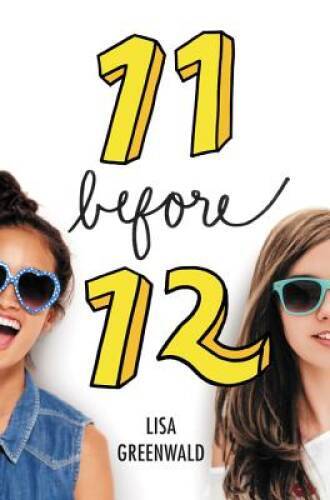 11 Before 12 - Hardcover By Greenwald, Lisa - VERY GOOD