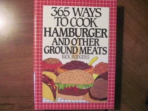 365 Ways to Cook Hamburger and Other Ground Meats - Hardcover - GOOD