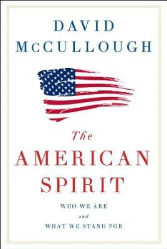 The American Spirit: Who We Are and What We Stand For - Hardcover - VERY GOOD - image 2