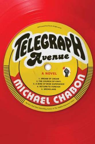 Telegraph Avenue: A Novel - Hardcover By Chabon, Michael - GOOD