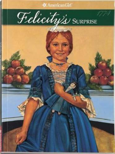 Felicity's Surprise (American Girl (Quality)) - Paperback - VERY GOOD