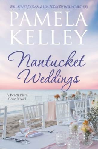 Nantucket Weddings (Nantucket Beach Plum Cove) - Paperback - VERY GOOD