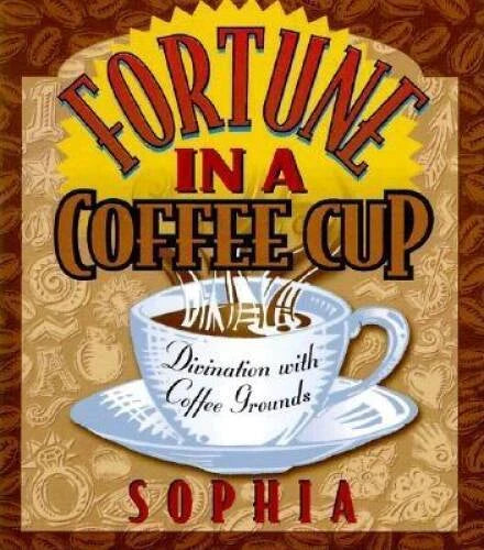 Fortune in a Coffee Cup - Paperback By Sophia - VERY GOOD - image 2