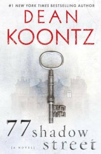 77 Shadow Street - Hardcover By Koontz, Dean - GOOD