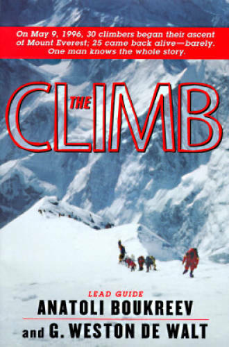 The Climb: Tragic Ambitions on Everest - Hardcover By Boukreev, Anatoli - GOOD
