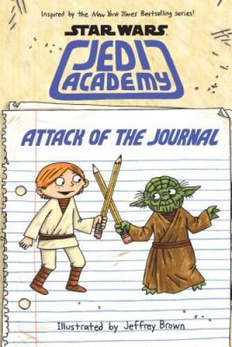 Attack of the Journal (Star Wars: Jedi Academy) - Hardcover - GOOD