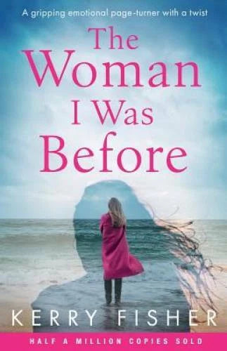 The Woman I Was Before: A gripping emotional page turner with a twist - GOOD - image 2