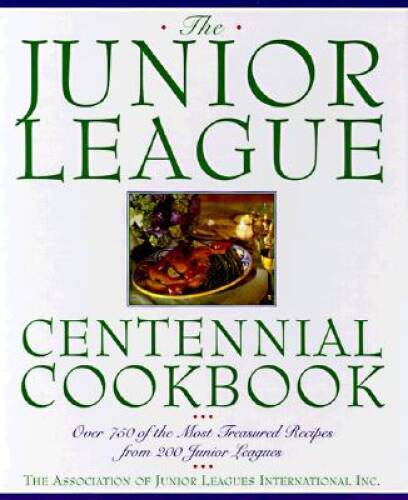 Junior League Centennial Cookbook - Hardcover - VERY GOOD