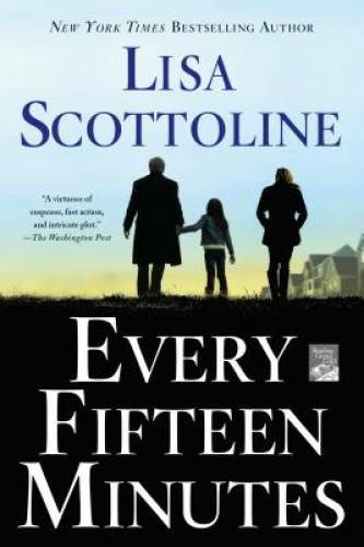 Every Fifteen Minutes - Paperback By Scottoline, Lisa - VERY GOOD