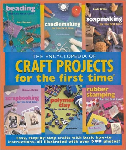 ENCY CRAFT PROJECTS FOR FIRST - VERY GOOD