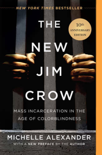 The New Jim Crow: Mass Incarceration in the Age of Colorblindness - VERY GOOD
