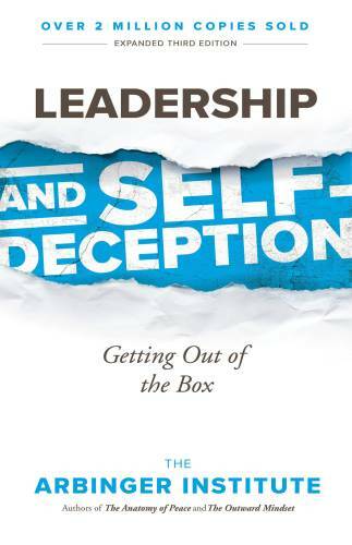 Leadership and Self-Deception<wbr/>: Getting Out of the Box - Paperback - VERY GOOD