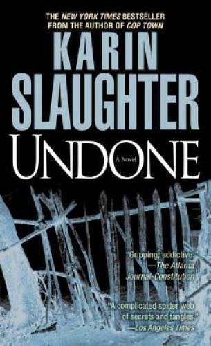 Undone: A Novel (Will Trent) - Mass Market Paperback By Slaughter, Karin - GOOD