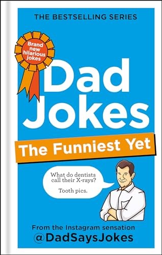 Dad Jokes: The Funniest Yet: T - VERY GOOD