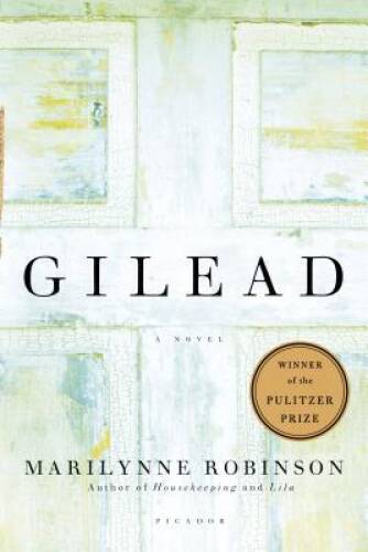 Gilead: A Novel - Paperback By Robinson, Marilynne - VERY GOOD