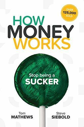 How Money Works: Stop being a SUCKER - Staple Bound By Tom Mathews - VERY GOOD