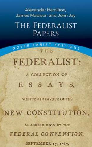The Federalist Papers (Dover Thrift Editions) - Paperback - VERY GOOD