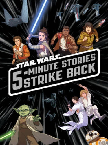 5-Minute Star Wars Stories Strike Back - Hardcover By Lucasfilm Press - GOOD - image 2