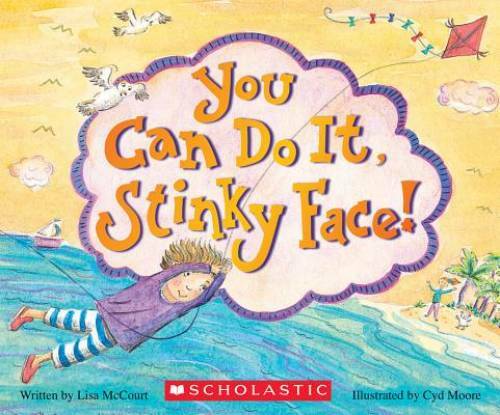 You Can Do It, Stinky Face!: A Stinky Face Book - Board book - GOOD