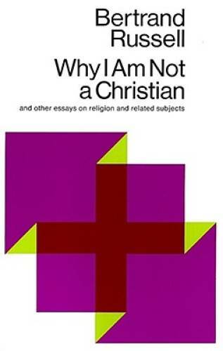 Why I Am Not a Christian and Other Essays on Religion and Rela - VERY GOOD