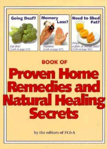 Book of Proven Home Remedies and Natural Healing Secrets - Hardcover - GOOD