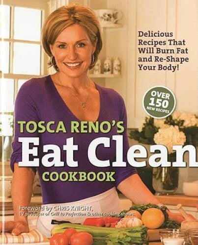 Tosca Reno's Eat Clean Cookbook: Delicious Recipes That Will Burn Fat and - GOOD - image 2