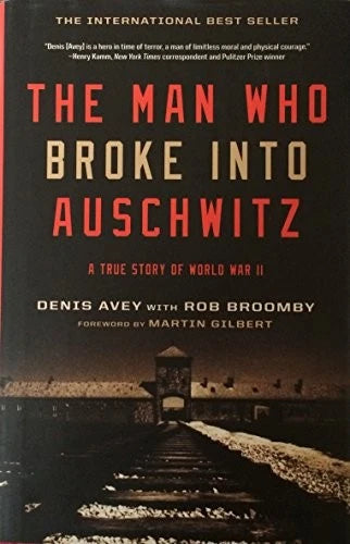 The Man Who Broke Into Auschwitz, a True Story of World War II - GOOD - image 2