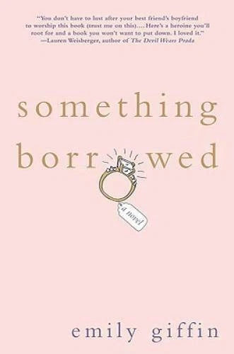Something Borrowed - Hardcover By Giffin, Emily - GOOD - image 2