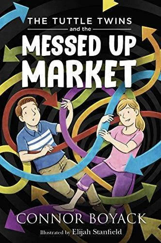 The Tuttle Twins and the Messed Up Market - Paperback - VERY GOOD - image 2