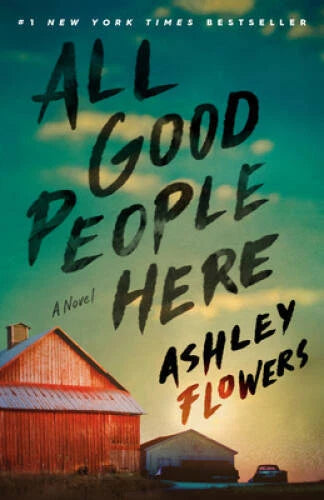 All Good People Here: A Novel - Paperback By Flowers, Ashley - VERY GOOD - image 2