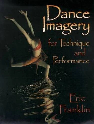 Dance Imagery for Technique and Performance - Paperback - VERY GOOD