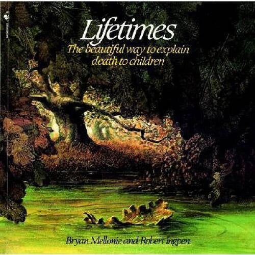 Lifetimes: The Beautiful Way to Explain Death to Children - Paperback - GOOD - image 2