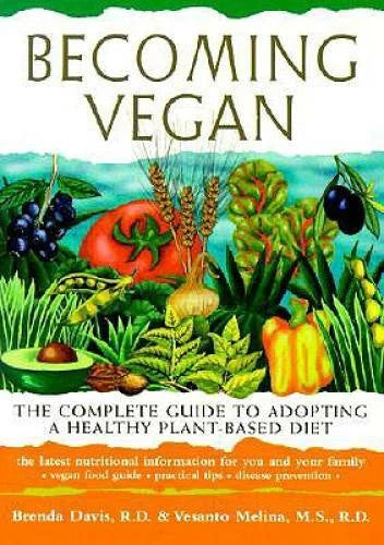 Becoming Vegan: The Complete Guide to Adopting a Healthy Plant-Based Diet - GOOD - image 2