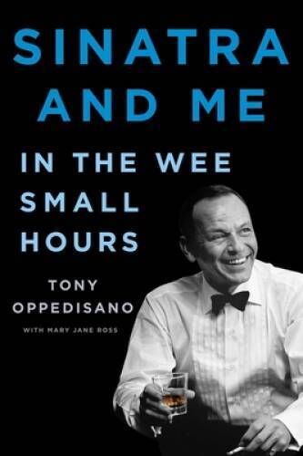 Sinatra and Me: In the Wee Small Hours - Hardcover - VERY GOOD