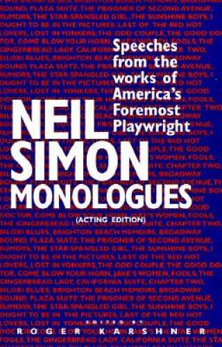 Neil Simon Monologues: Speeches from the Works of Americas Foremos - VERY GOOD