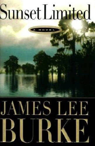 Sunset Limited - Hardcover By Burke, James Lee - GOOD - image 2