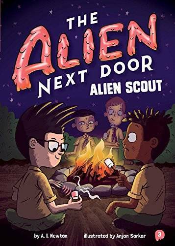The Alien Next Door 3: Alien Scout - Paperback By Newton, A.I. - GOOD