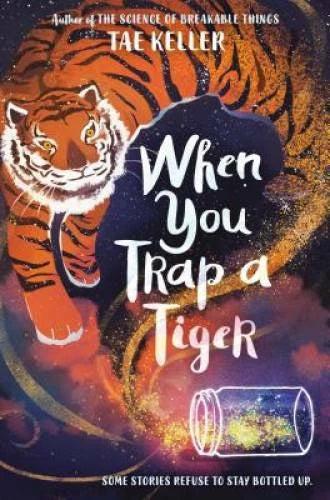 When You Trap a Tiger - Hardcover By Keller, Tae - VERY GOOD - image 2