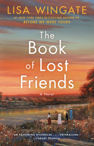 The Book of Lost Friends: A Novel - Paperback By Wingate, Lisa - GOOD