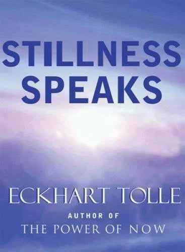 Stillness Speaks - Hardcover By Tolle, Eckhart - GOOD - image 2