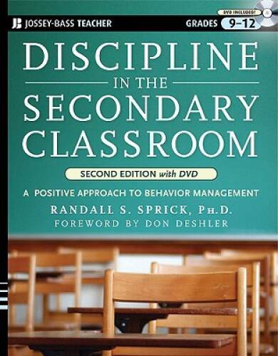 Discipline in the Secondary Classroom: A Positive Approach to Behavi - VERY GOOD