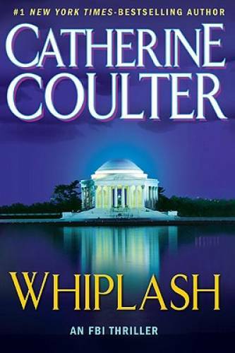 Whiplash (An FBI Thriller) - Hardcover By Coulter, Catherine - VERY GOOD