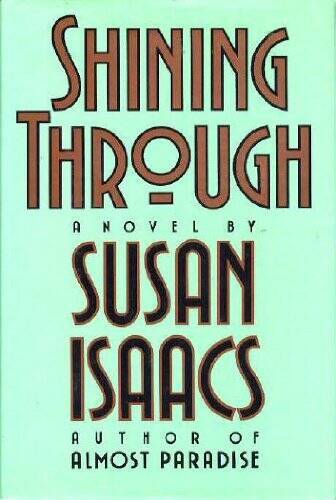 Shining Through - Hardcover By Isaacs, Susan - GOOD