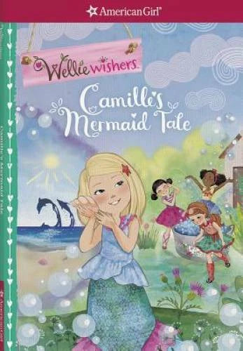 Camille's Mermaid Tale (Wellie Wishers) - Paperback - VERY GOOD - image 2
