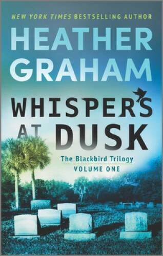 Whispers at Dusk: A Novel (The Blackbird Trilogy, 1) - VERY GOOD
