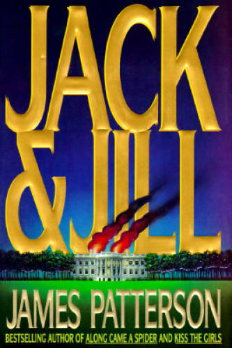 Jack & Jill (Alex Cross) - Hardcover By Patterson, James - VERY GOOD